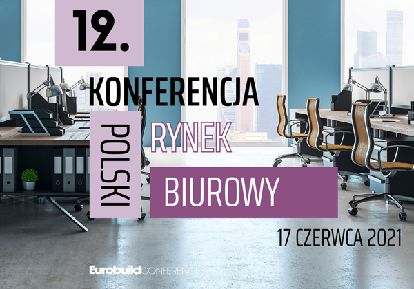12. Konferencja Polski Rynek Biurowy ma nową datę - 17 czerwca