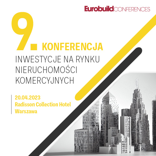 9. Konferencja Inwestycje na Rynku Nieruchomości Komercyjnych