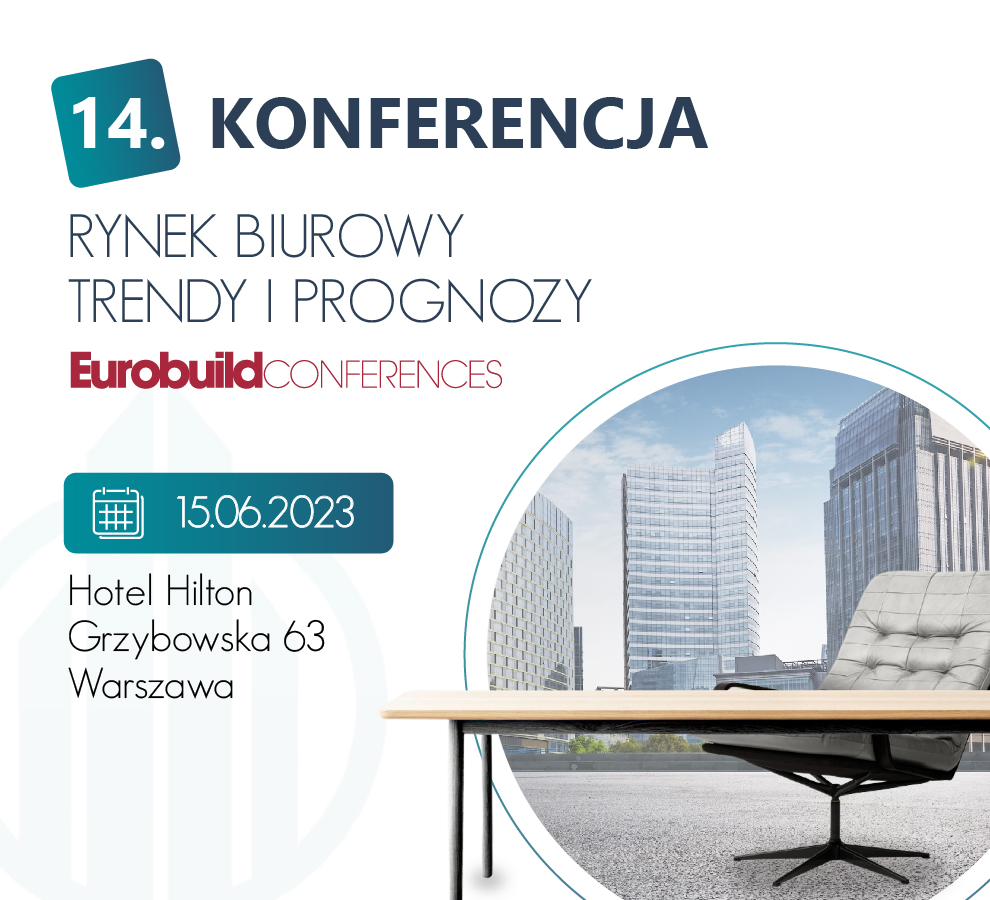 14. Konferencja Polski Rynek Biurowy - Trendy i Prognozy