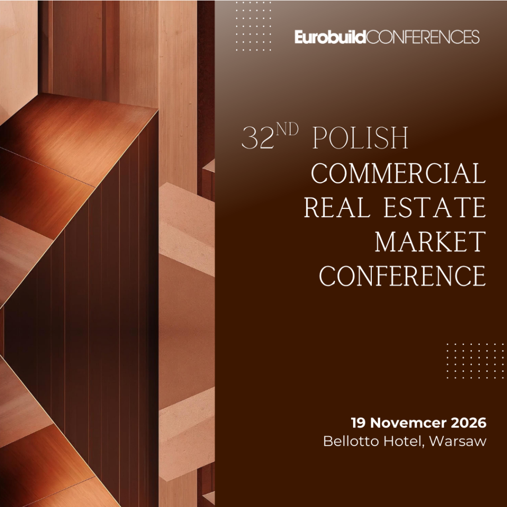 32nd Polish Commercial Real Estate Market Conference